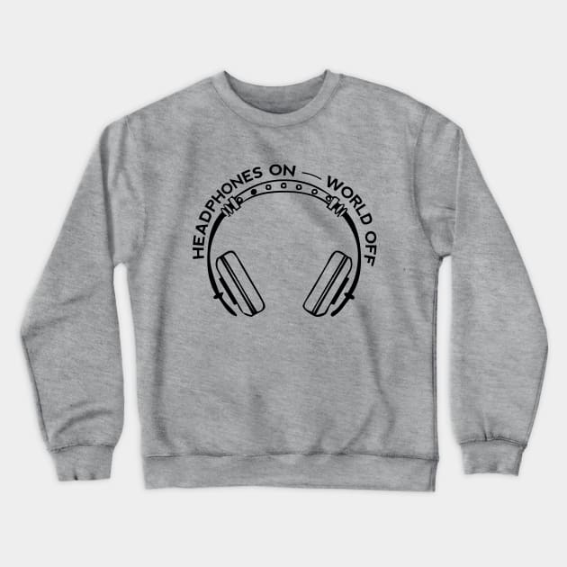 Headphones On World Off Crewneck Sweatshirt by Salaar Design Hub